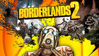 Borderlands 2 : Here We Go Again