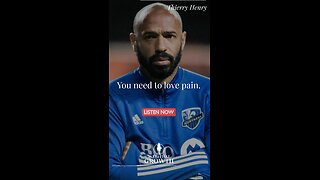 “You need to love pain.” — Thierry Henry