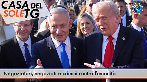 CasaDelSoleTG - 29.12.25 - Negoziatori, negoziati e crimini contro l'umanità
