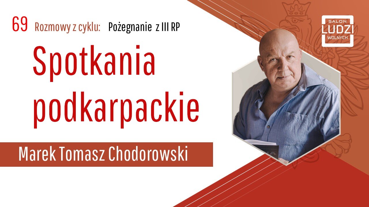S01E69 – Pożegnanie z III RP Podkarpackie spotkania