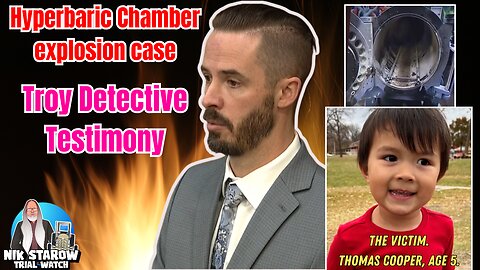 Michigan Hyperbaric Chamber Explosion Case - Troy Detective Testifies.