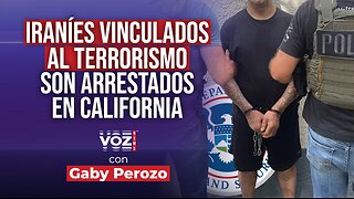 Iraníes vinculados al terrorismo son arrestados en California
