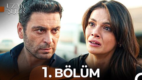 Uzak Sehir – Capitulo 1