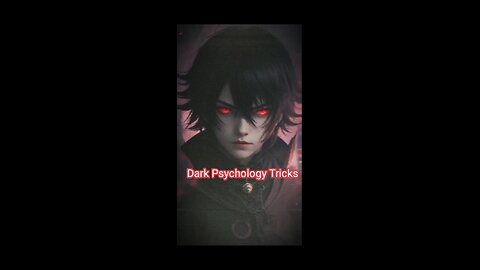 Dark Psychology Tricks To Control Anyone's Mind