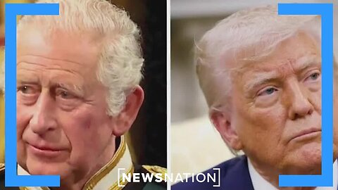 King Charles’ Canadian visit intended to send message to Trump： Podcaster ｜ NewsNation Prime
