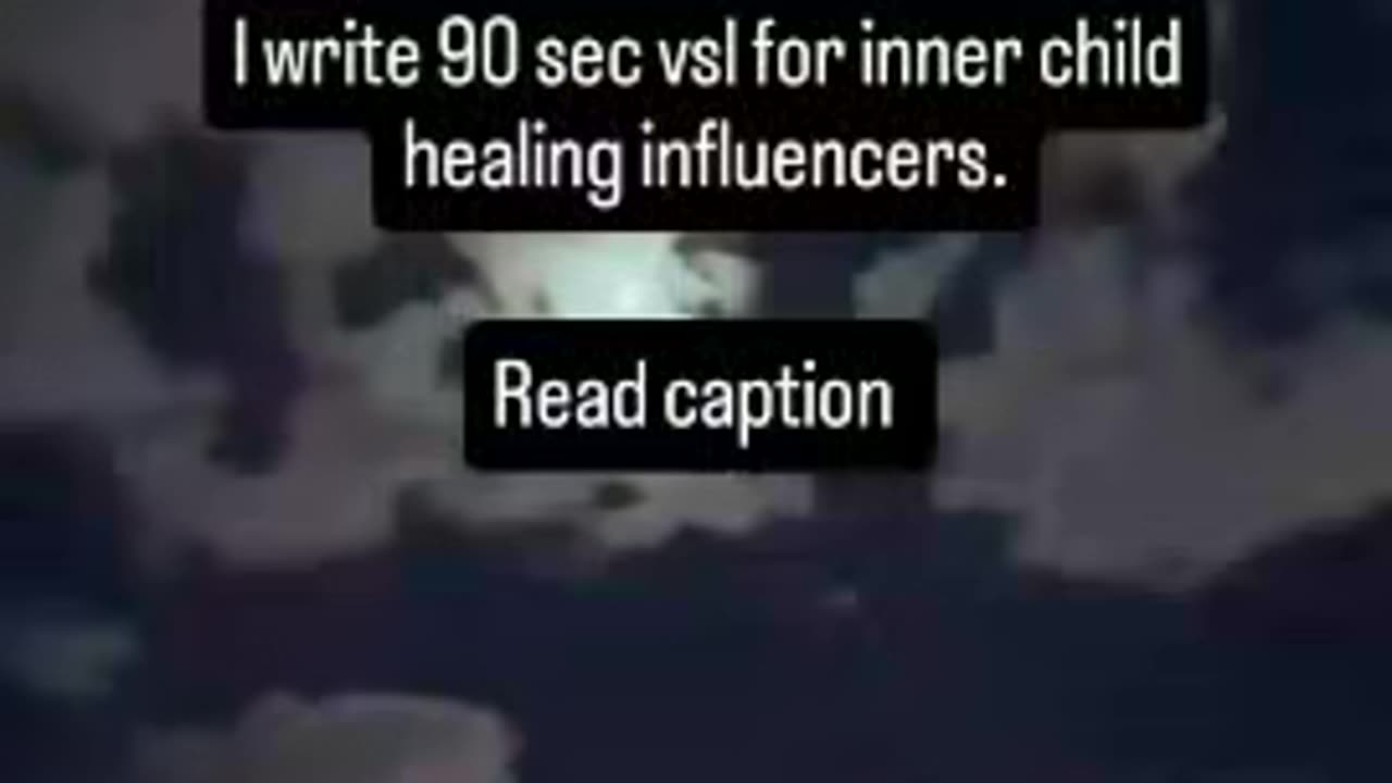 I write 90 sec vsl for my inner child healing influencers