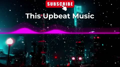 This Upbeat Music