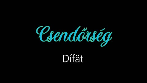 Csendőrség ¦ Dífät (officiäl audió)