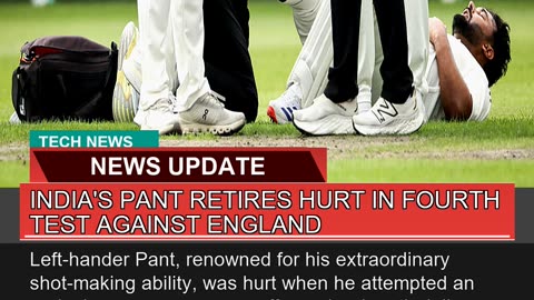 Indias Pant Retires Hurt in Fourth Test Against E