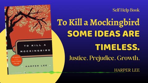 To Kill a Mockingbird Audiobook - A Timeless Story of Justice & Prejudice