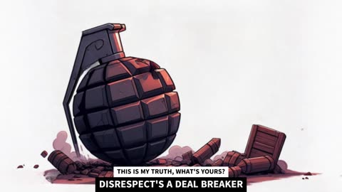 DISRESPECT'S A DEAL BREAKER
