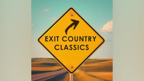 Exit Country Classics - classic country music of 80's & 90's
