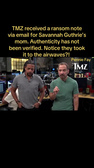 TMZ received a ransom note via email for Savannah Guthrie’s mom
