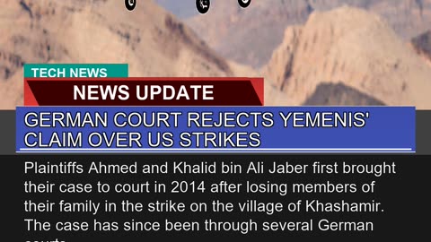 German Court Rejects Yemenis Claim Over US Strike