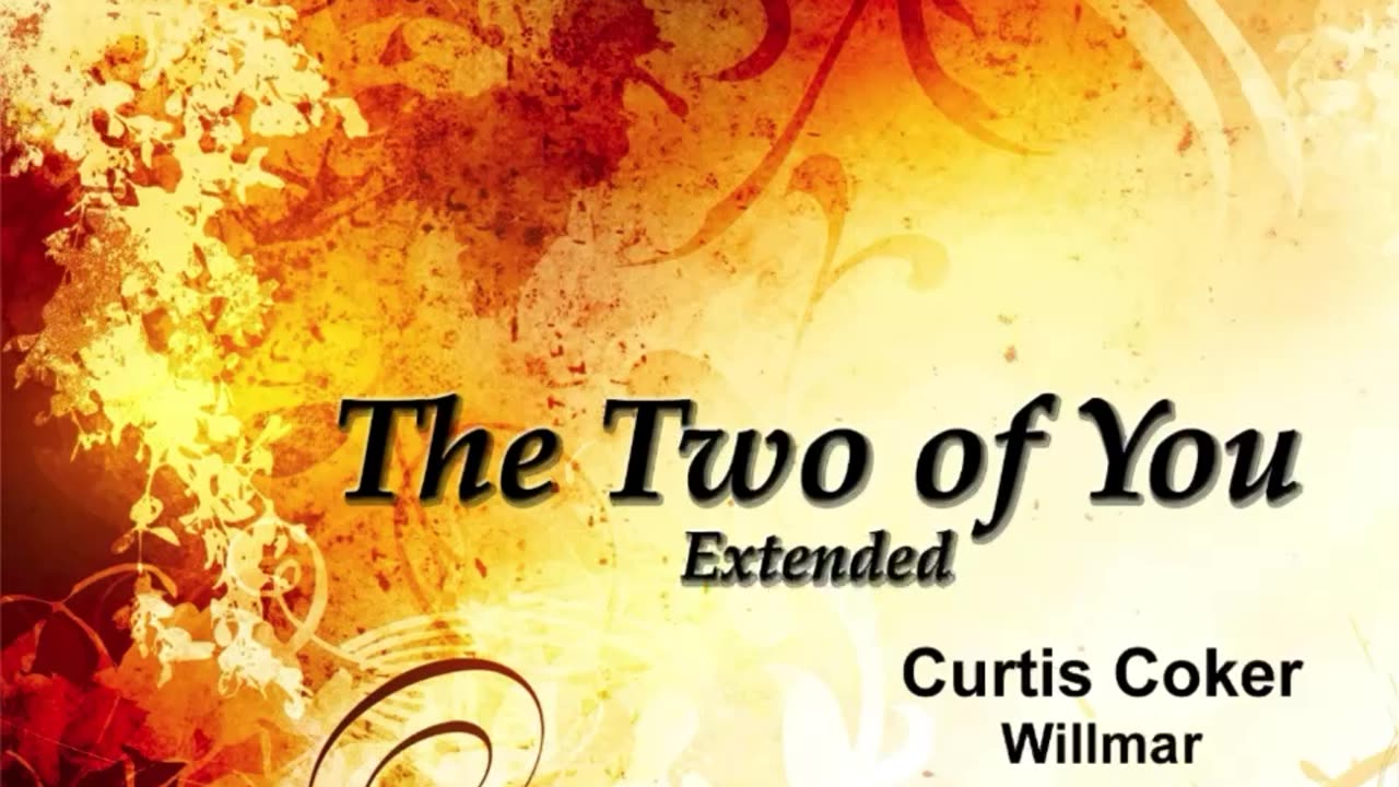 The Two of You, Extended, Curtis Coker ,Willmar, May 18, 2025