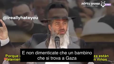 Tutta Gaza, ogni bambino a Gaza, dovrebbe morire di fame, lì non ci sono innocenti.