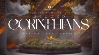 Gary Hamrick - Cornerstone Chapel - Who is the True Jesus? - 2 Corinthians 11