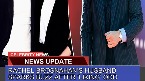 Rachel Brosnahans Husband Sparks Buzz After Liki