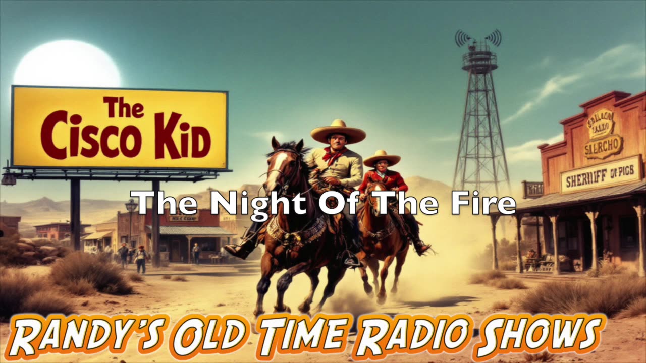 5x-xx-xx Cisco Kid The Night Of The Fire