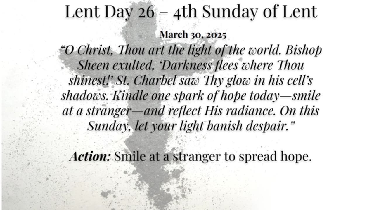 Lent Day 26 – 4th Sunday of Lent (March 30, 2025)
