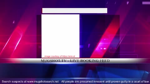 Mugshot TV - Live Arrest Booking Video Stream