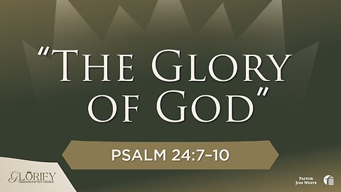 The Glory of God