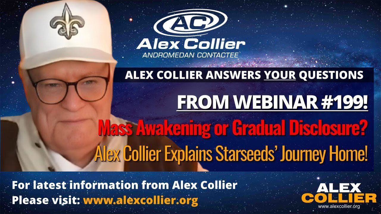 Mass Awakening or Gradual Disclosure? Alex Collier Explains Starseeds’ Journey Home!