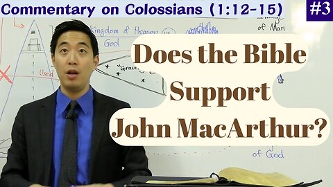 Did John MacArthur Reject the Blood for Salvation? (Col 1:12-15) | Dr. Gene Kim