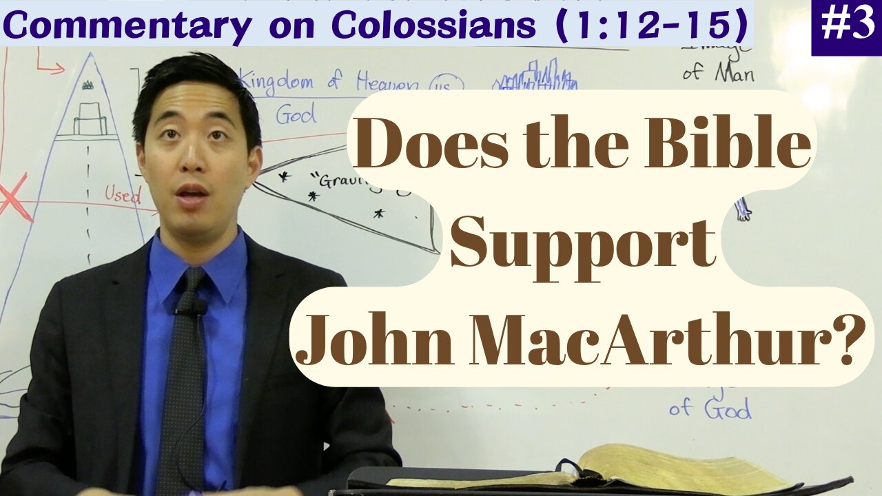 Did John MacArthur Reject the Blood for Salvation? (Col 1:12-15) | Dr. Gene Kim