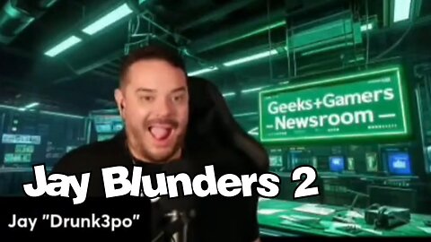 Jay Blunders 2 - G&G Highlights