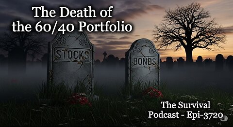 The Death of the 60/40 Portfolio - Epic-3720