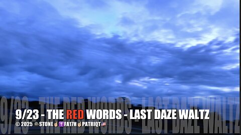 9/23 - THE RED WORDS - LAST DAZE WALTZ