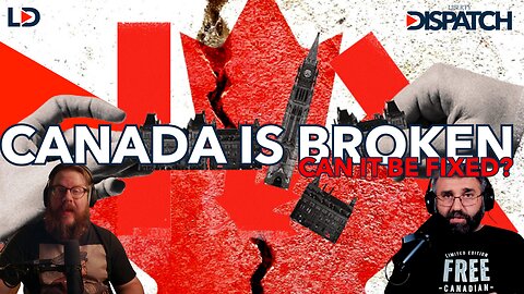 Is Canada BROKEN Beyond Repair?