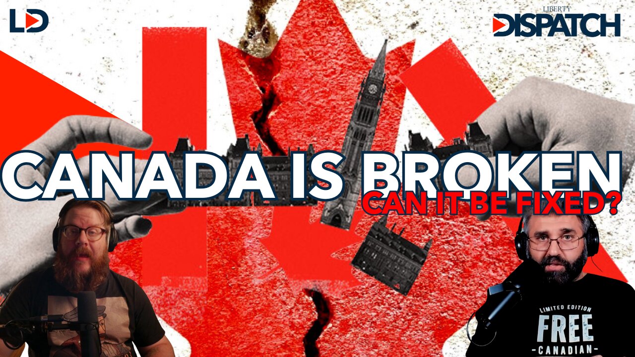 Is Canada BROKEN Beyond Repair?