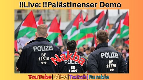 ‼️Live: ‼️Palästinenser Demo zur Erinnerung an die Nakba/Katastrophe in Berlin #170525