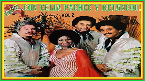 Salsa Con Celia Cruz Justo Betancurt y El Maestro Johnny Pacheco VOL 2