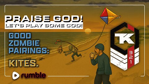 Praise God! Good Zombie Pairings: Kites.