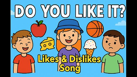 Do You Like It? | Likes and Dislikes Song for Kids (Karaoke with AI Music)