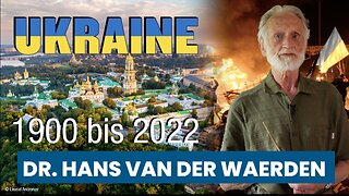 Der Konflikt in der Ukraine - 1900 bis 2022 - Dr. Hans van der Waerden