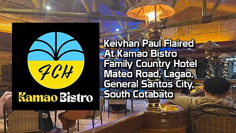 Keivhan Paul Flaired At Kamao Bistro - Family Country Hotel GenSan