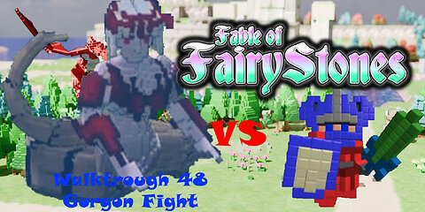 Fable of Fairy Stones part48 - Gorgon Rematch