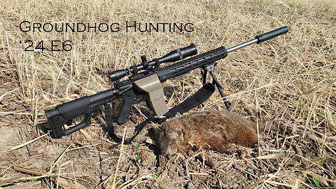 Groundhog Hunting '24 Episode 6