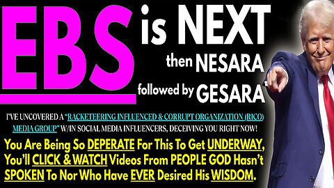 EBS is NEXT, then NESARA GESARA.