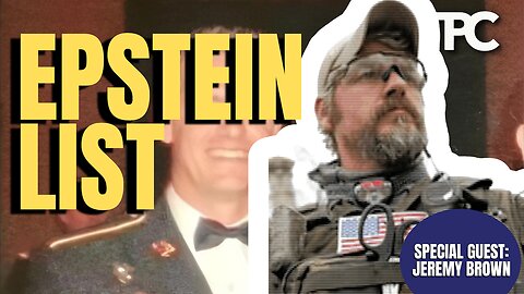 Podcast PlaceholdeaEpstein List | Jeremy Brown (TPC #1,791)