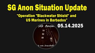 SG Anon Situation Update May 6: "Operation "Blackwater Shield" and US Marines in Barbados"