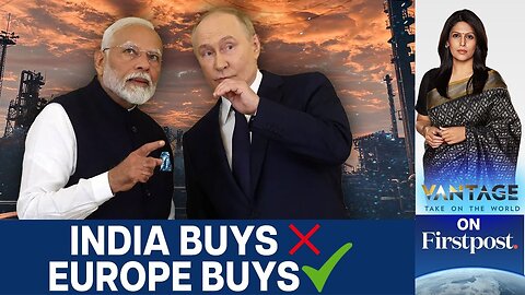 No Tariffs on Europe and China Despite Russian Energy Imports | Vantage with Palki Sharma | N18G