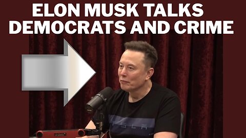 Elon Musk Quotes "Almost Everyone Who Is a Criminal is a Democrat"