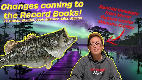 What's going on with the world record bass? Part 3 (ft. Bardin, Martin, Battisti, and Sakmar)