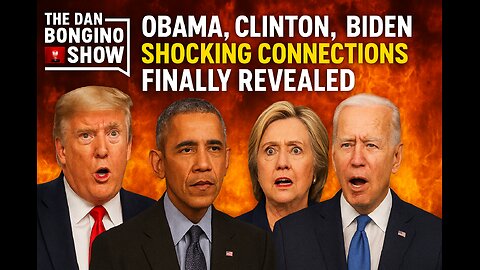 🚨 Obama, Clinton, Biden EXPOSED! Shocking Connections Finally Revealed | Dan Bongino Show