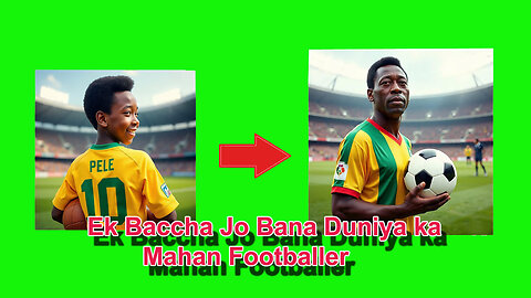 Ek Garib ka Baccha Jo Bana Duniya ka Sabse Mahan Khiladi Film Pele Explain in Hindi/Urdu Bhasha